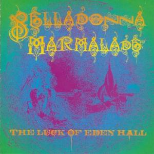 The Luck of Eden Hall - Belladonna Marmalade CD (album) cover