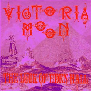 The Luck of Eden Hall Victoria Moon album cover