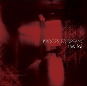 Bridges To Dreams - The Fall CD (album) cover