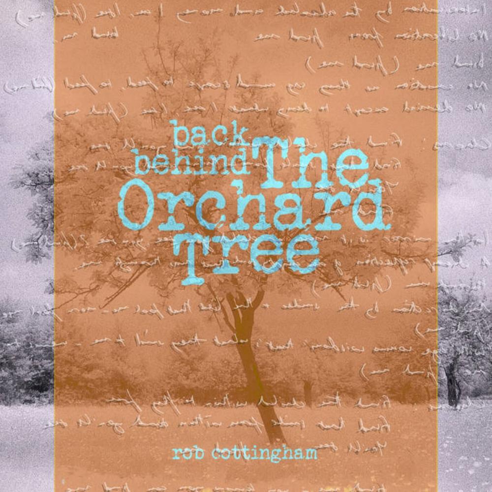 Rob Cottingham - Back Behind The Orchard Tree CD (album) cover