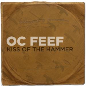 OC Feef - Kiss Of The Hammer CD (album) cover