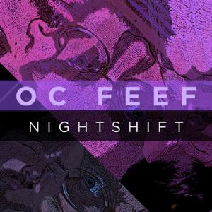OC Feef Nightshift album cover