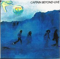 Captain Beyond - Far Beyond a Distant Sun - Live in Arlington, Texas CD (album) cover