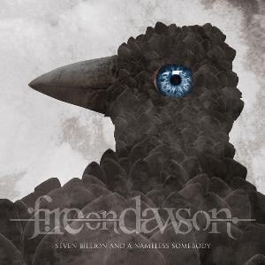 Fire On Dawson - Seven Billion and a Nameless Somebody CD (album) cover