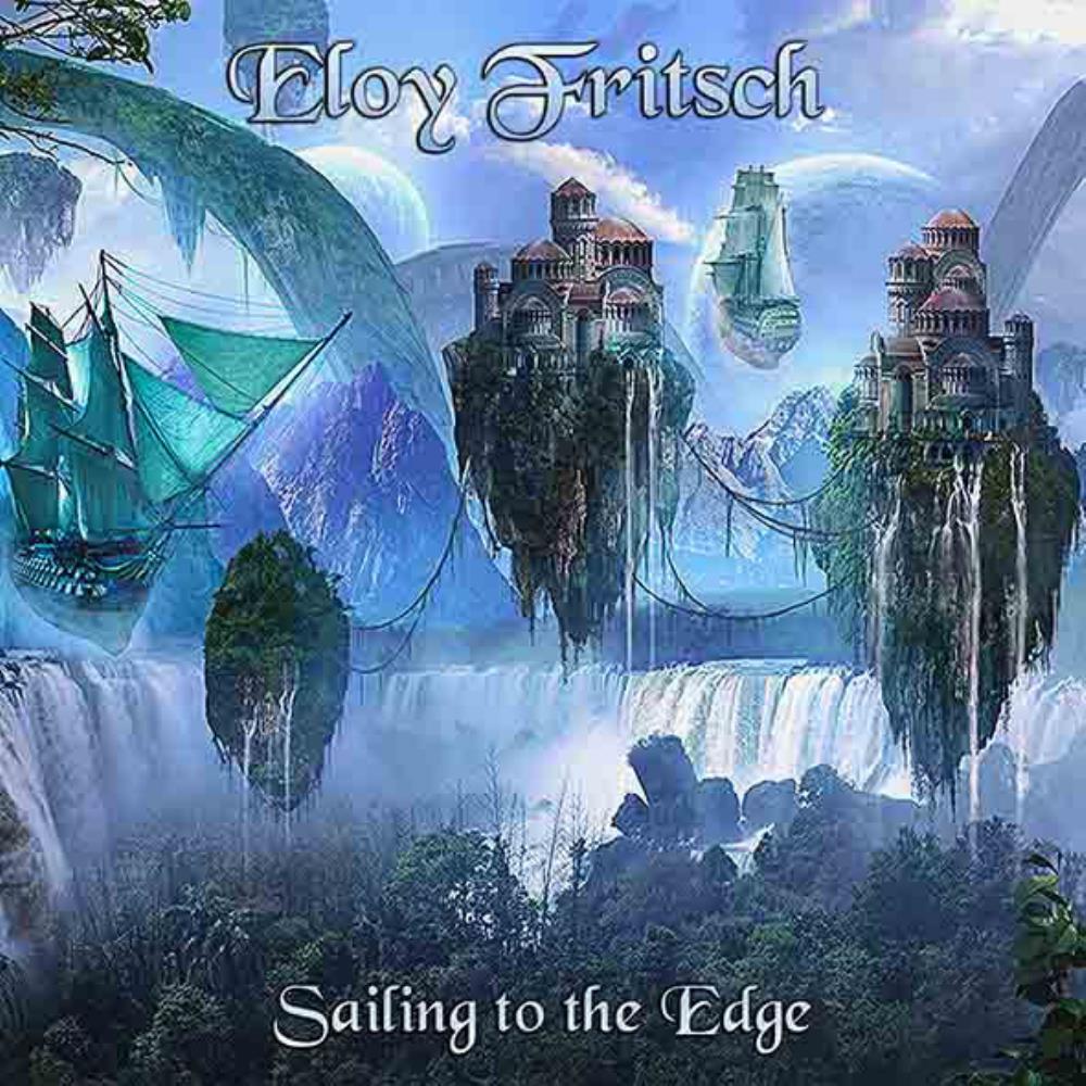 Eloy Fritsch - Sailing To The Edge CD (album) cover
