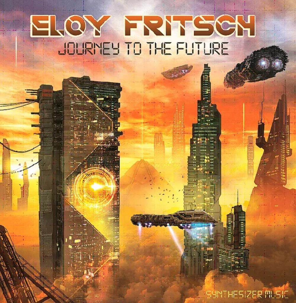 Eloy Fritsch Journey to the Future album cover