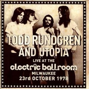 Utopia Live at the Electric Ballroom, Milwaukee, 23rd October 1978 album cover