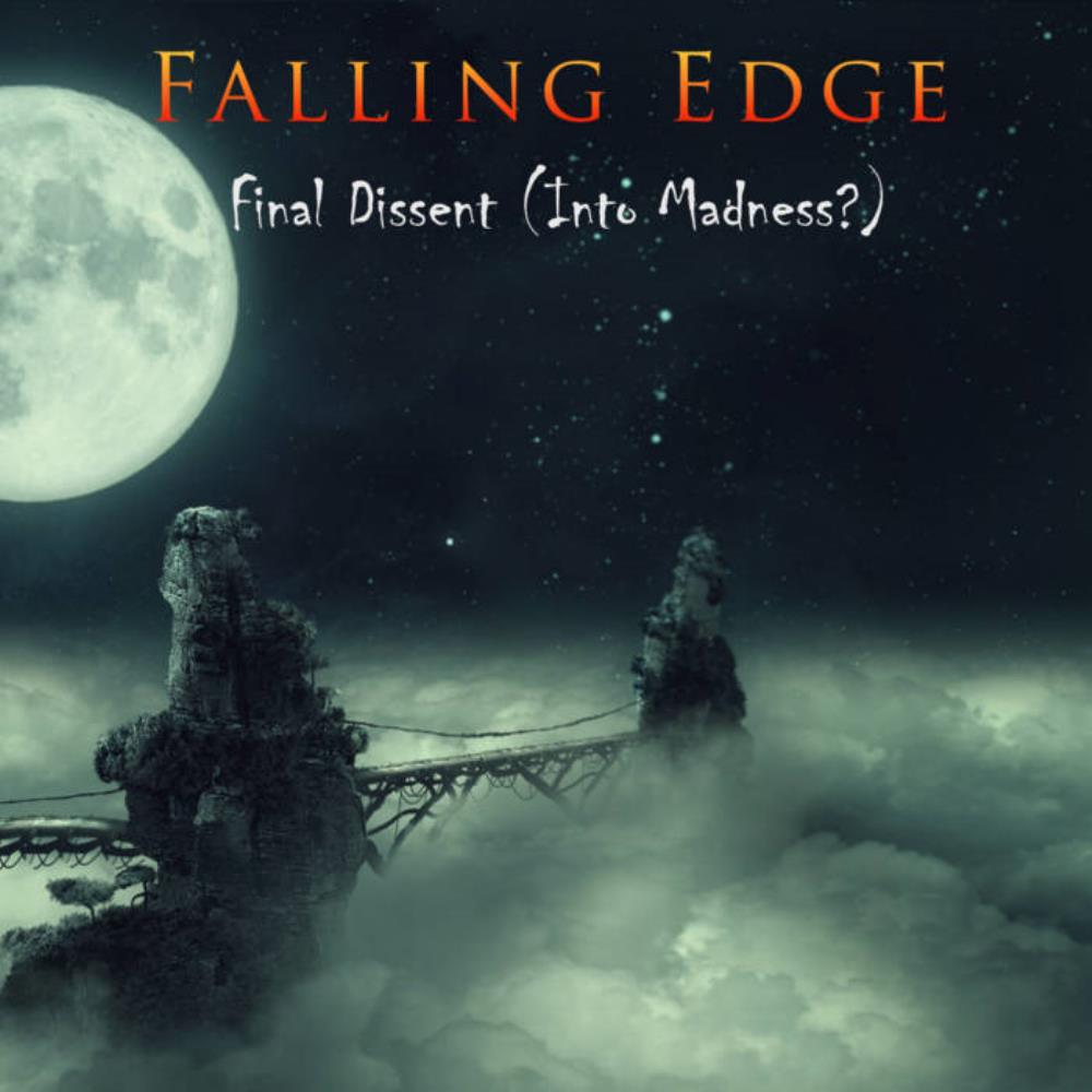  Final Dissent (Into Madness?) by FALLING EDGE album cover