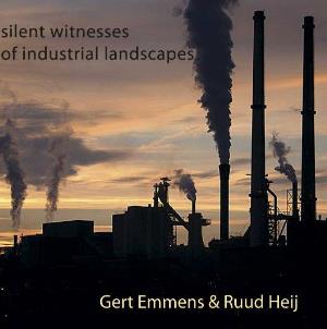Gert Emmens - Silent Witnesses of Industrial Landscapes (with Ruud Heij) CD (album) cover