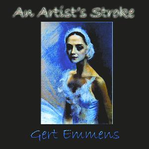 Gert Emmens An Artist's Stroke album cover