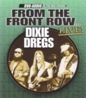 Dixie Dregs - From The Front Row... Live! CD (album) cover