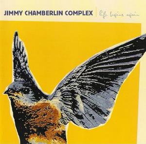 Jimmy Chamberlin Complex - Life Begins Again CD (album) cover