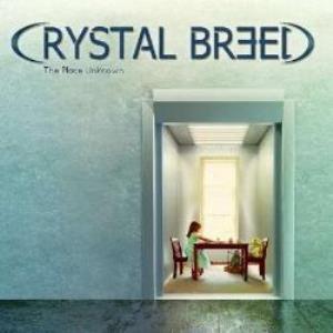 Crystal Breed The Place Unknown album cover