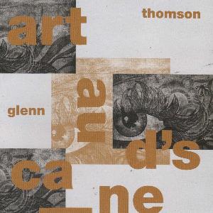 Glenn Thomson - Artaud's Cane CD (album) cover