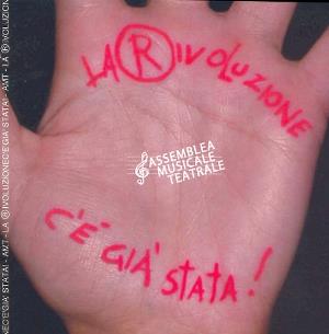 Assemblea Musicale Teatrale La Rivoluzione c' Gi Stata album cover