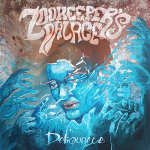 Zookeeper's Palace - Deliquesce CD (album) cover