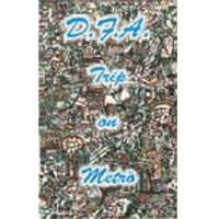 D.F.A. - Trip on Metr CD (album) cover