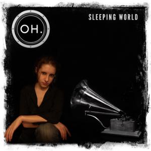OH. - Sleeping World CD (album) cover