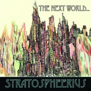 Stratospheerius The Next World... album cover