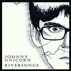 Johnny Unicorn - Riversongs CD (album) cover
