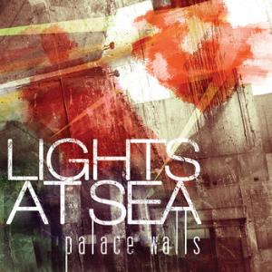 Lights at Sea Palace Walls album cover