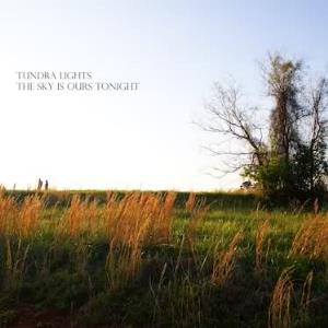 Tundra Lights - The Sky Is Ours Tonight CD (album) cover