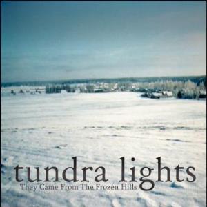 Tundra Lights They Came From the Frozen Hill album cover