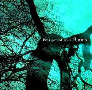 Presence of Soul Blinds album cover