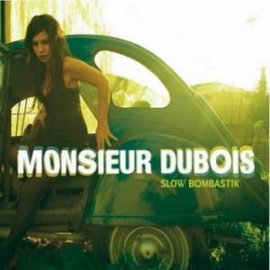 Monsieur Dubois - Slow Bombastik CD (album) cover