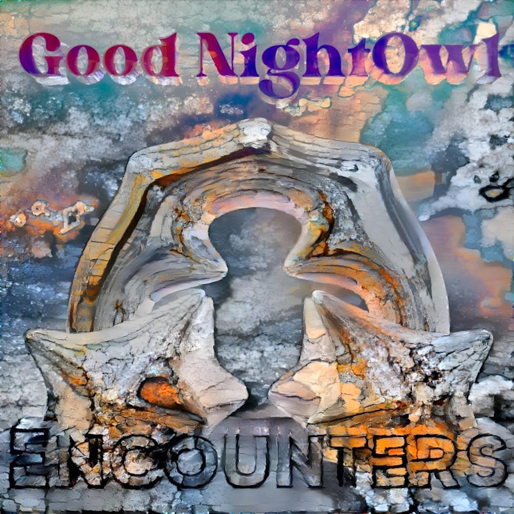 Good NightOwl - Encounters CD (album) cover