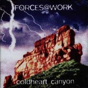 Forces at Work Coldheart Canyon album cover