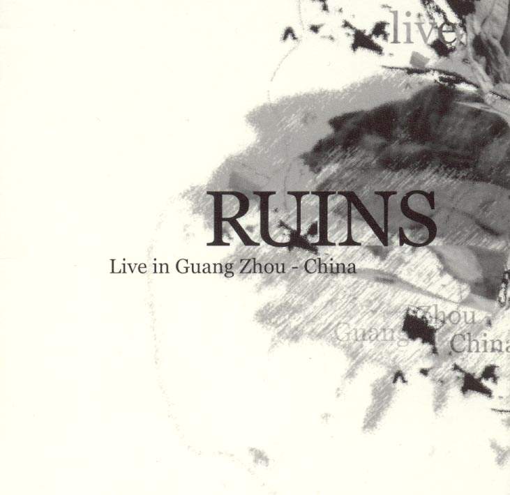 Ruins - Live In Guang Zhou, China CD (album) cover