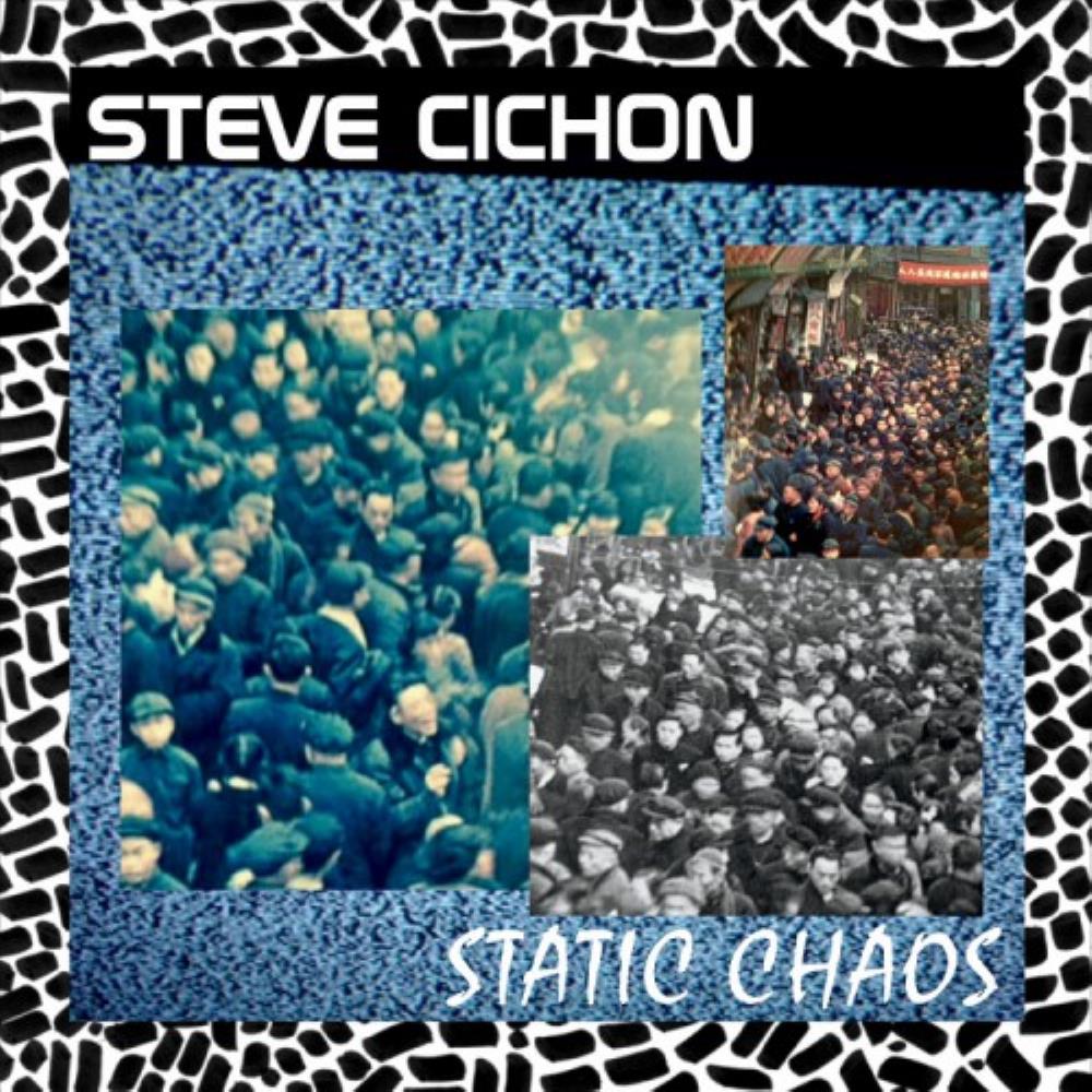 Steve Cichon - Static Chaos CD (album) cover