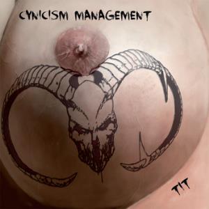 Cynicism Management - Tit CD (album) cover