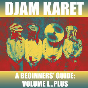 Djam Karet - A Beginner's Guide Volume 1 CD (album) cover