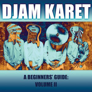 Djam Karet - A Beginner's Guide Volume II CD (album) cover
