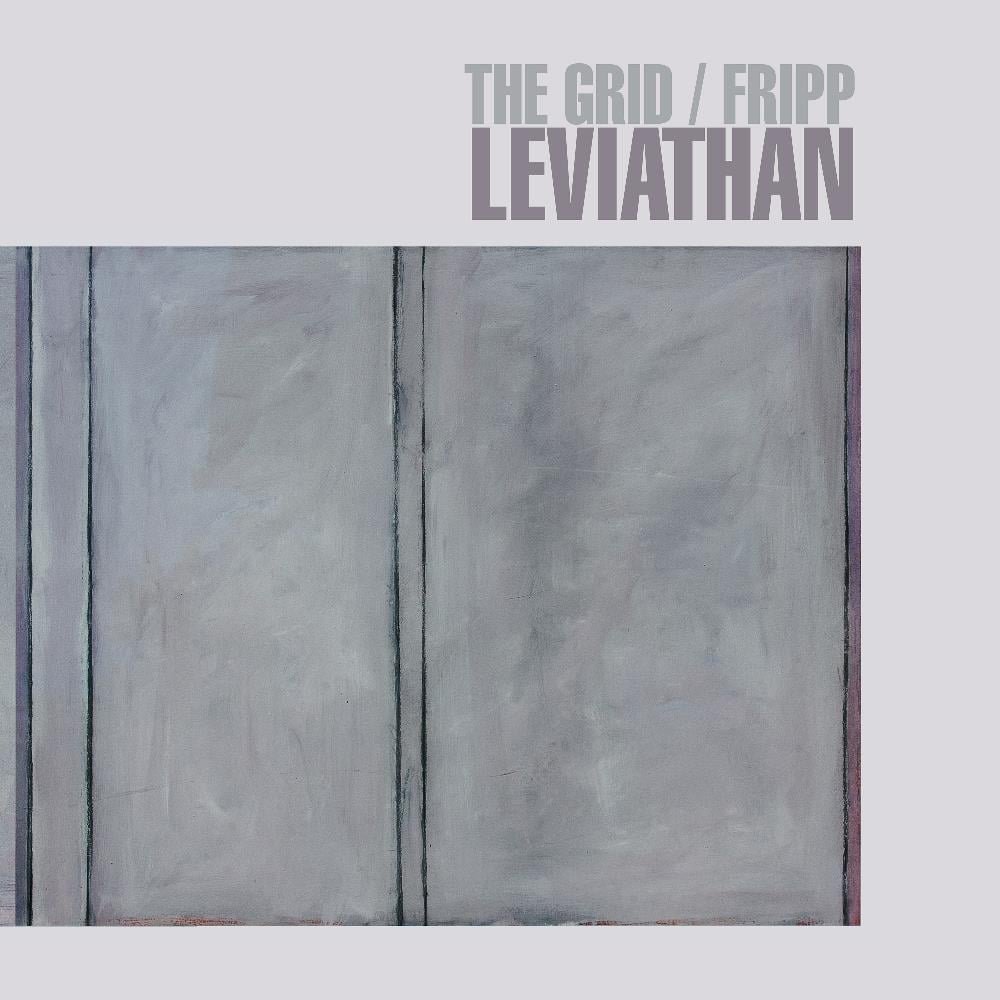 Robert Fripp Leviathan (with The Grid) album cover
