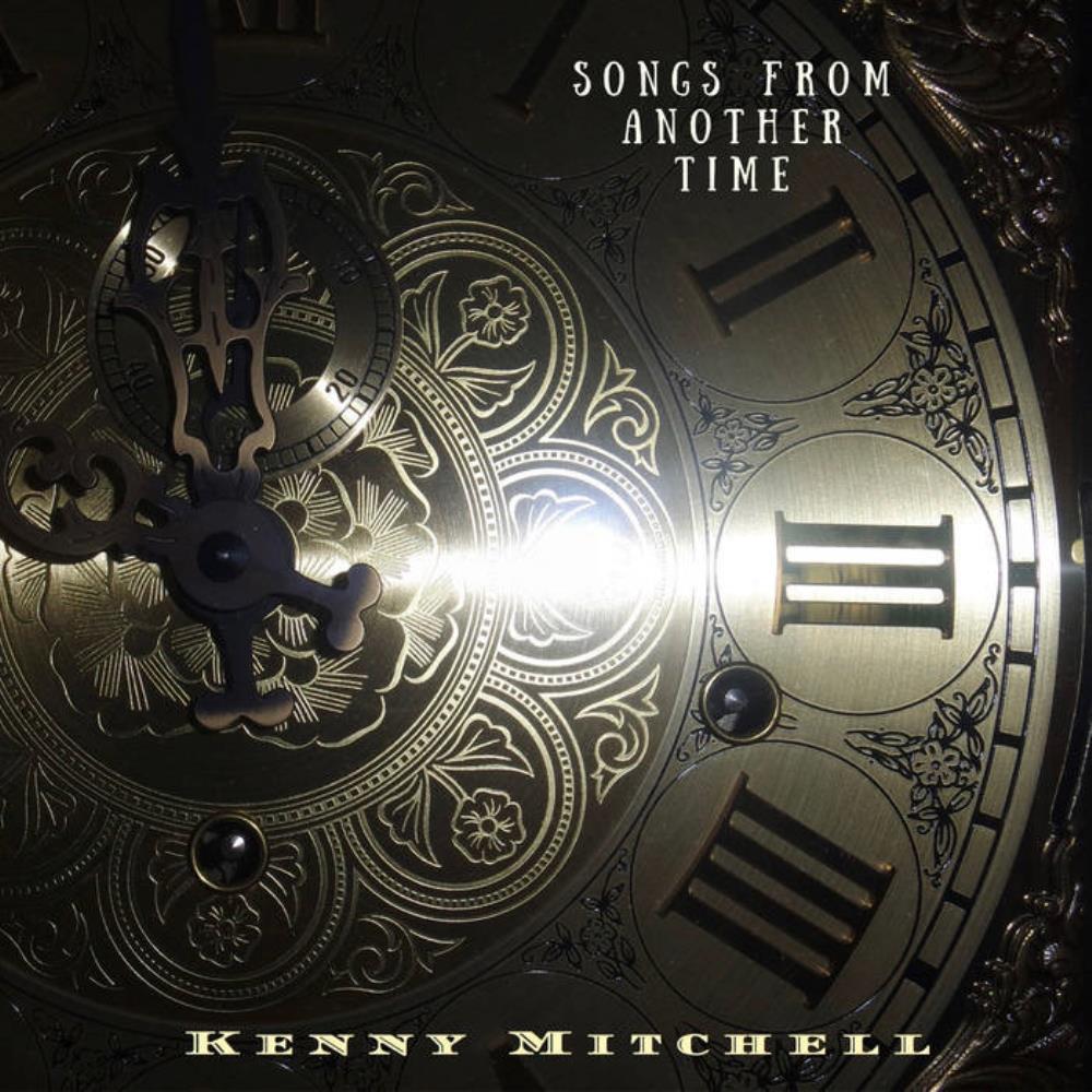 Kenny Mitchell - Songs from Another Time CD (album) cover