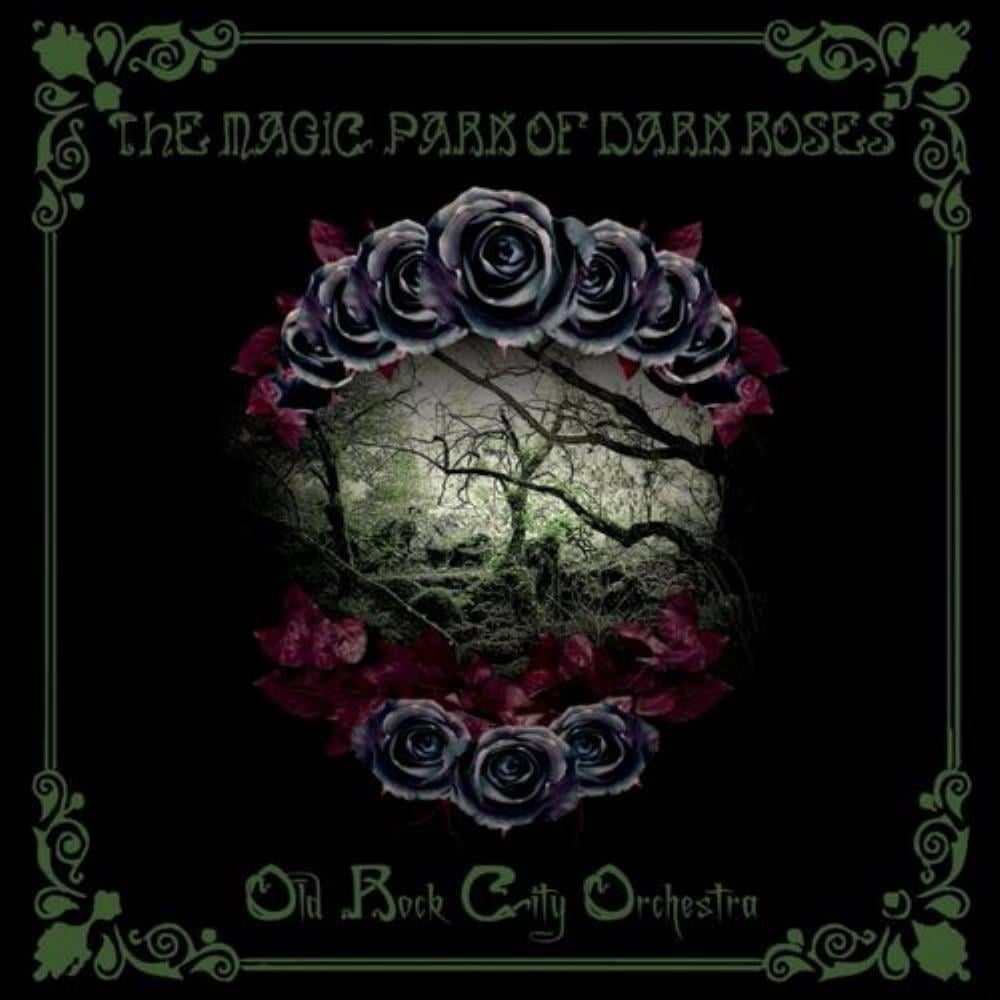 Old Rock City Orchestra - The Magic Park of Dark Roses CD (album) cover