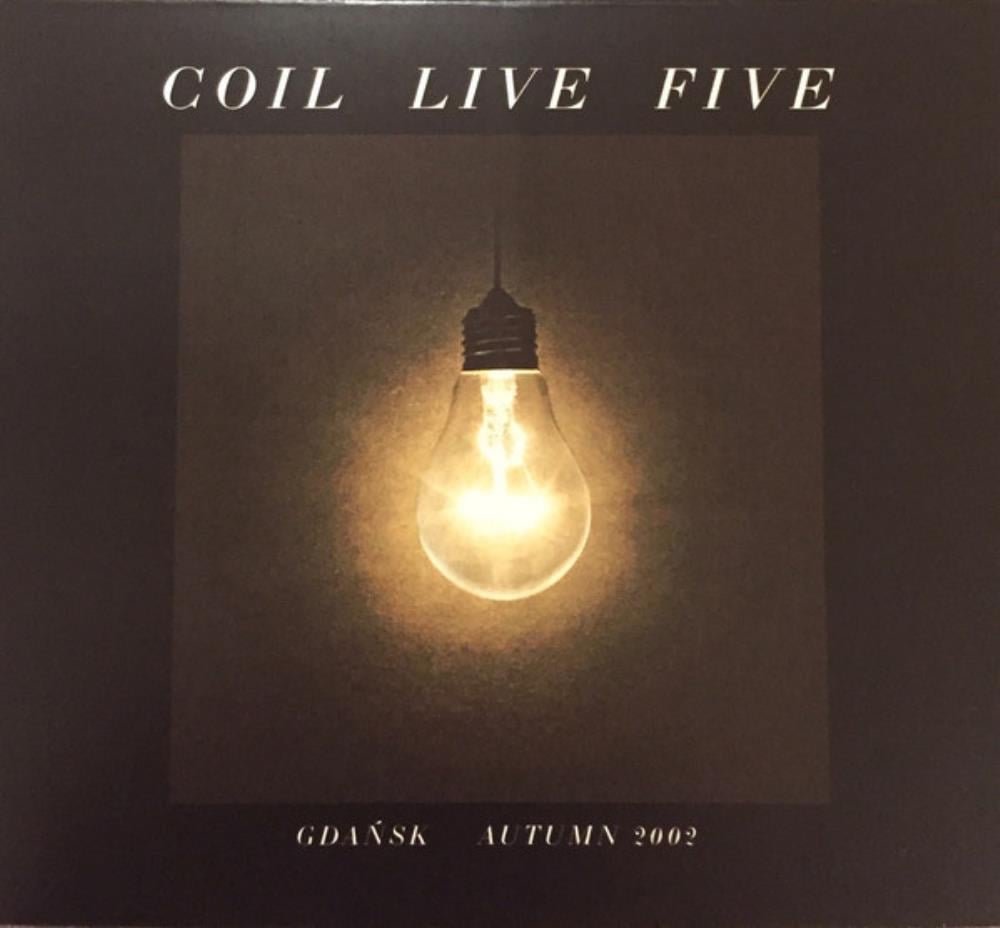 Coil Live Five - Gdansk Autumn 2002 album cover