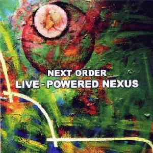 Next Order Live-Powered Nexus album cover