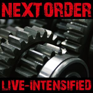  Live-Intensified by NEXT ORDER album cover