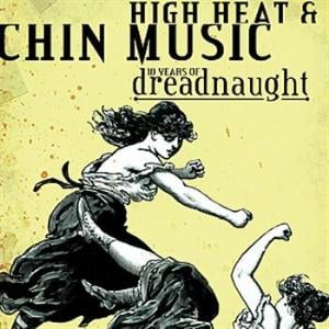  High Heat & Chin Music by DREADNAUGHT album cover