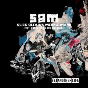 SAM (Slick Alexius Mennigmann) - Yet Another Life CD (album) cover