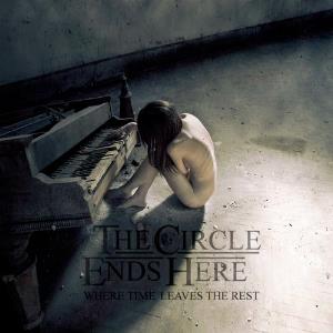 The Circle Ends Here - Where Time Leaves The Rest CD (album) cover