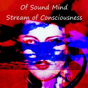 Of Sound Mind Stream of Consciousness album cover