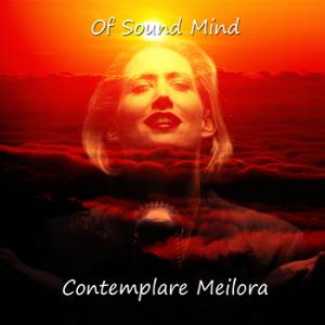 Of Sound Mind - Contemplare Meilora CD (album) cover