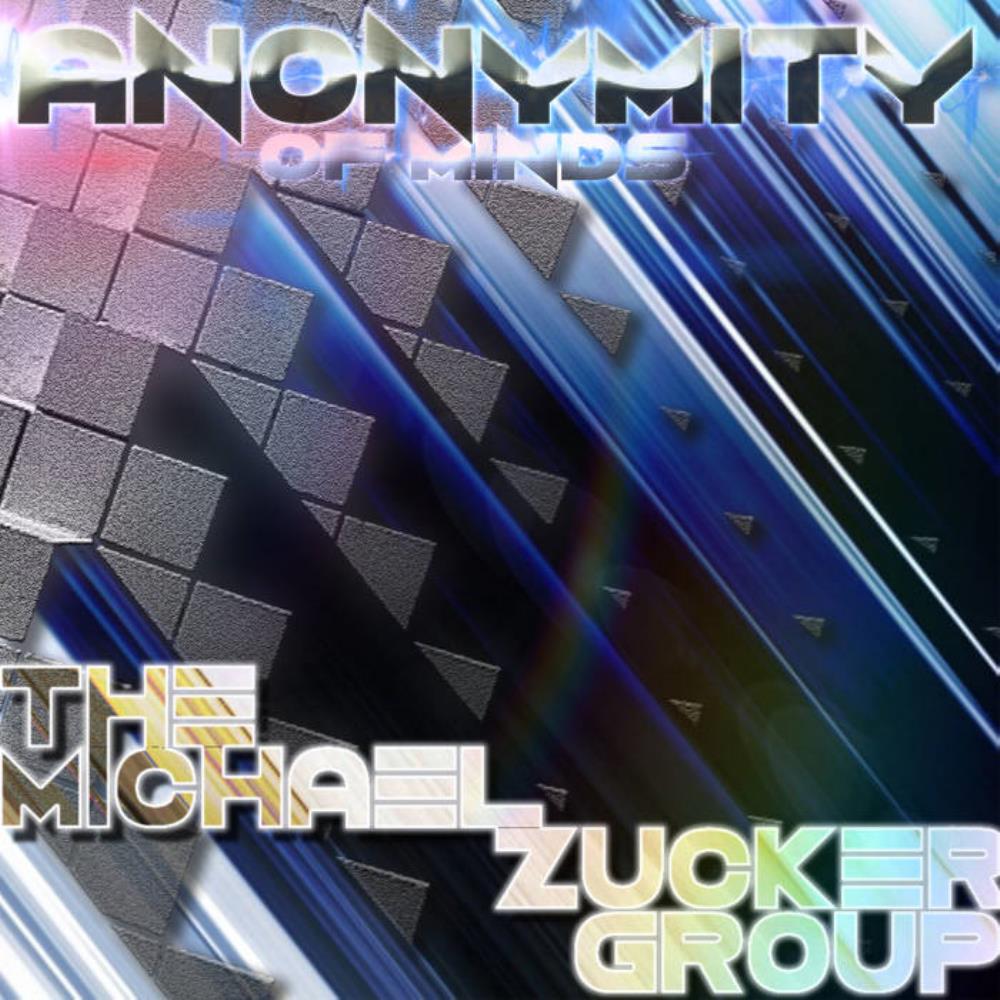 Michael Zucker - Anonymity of Minds CD (album) cover