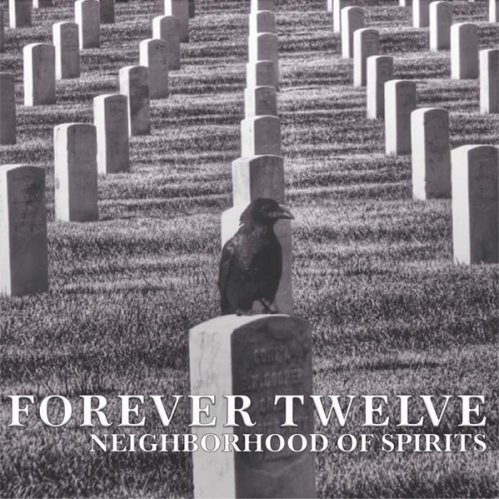 Forever Twelve - Neighborhood of Spirits CD (album) cover