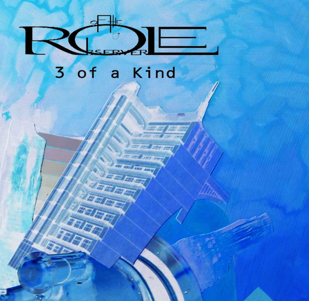 Role of the Observer 3 of a Kind album cover